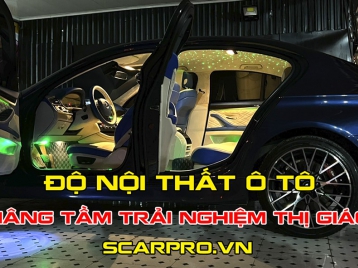 CÓ NÊN ĐỘ NỘI THẤT Ô TÔ HAY KHÔNG ???